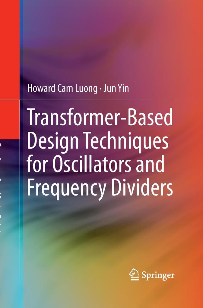 Transformer-Based Design Techniques for Oscillators and Frequency Dividers