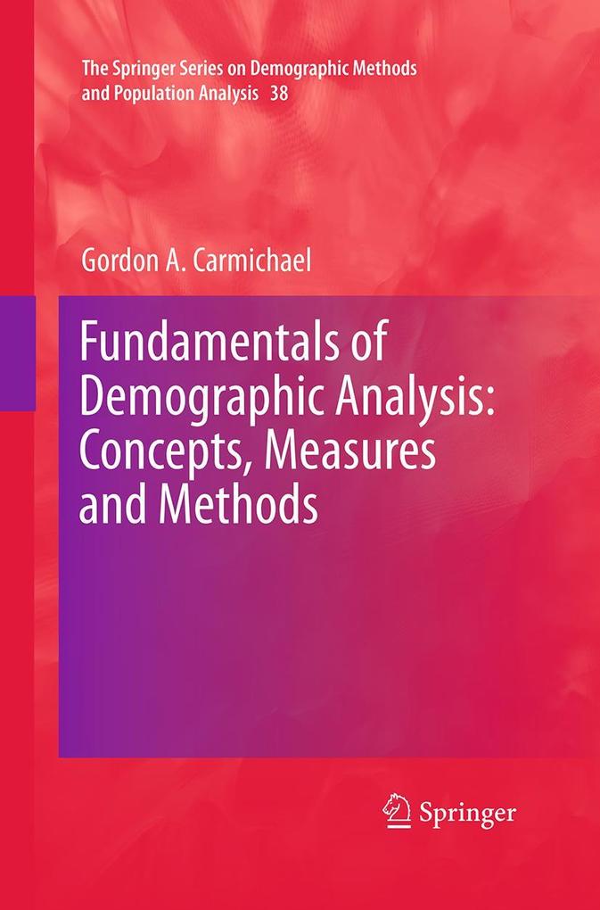 Fundamentals of Demographic Analysis: Concepts Measures and Methods