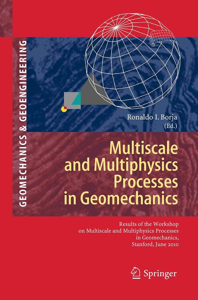Multiscale and Multiphysics Processes in Geomechanics