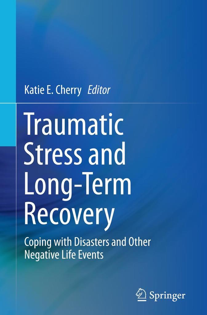 Traumatic Stress and Long-Term Recovery
