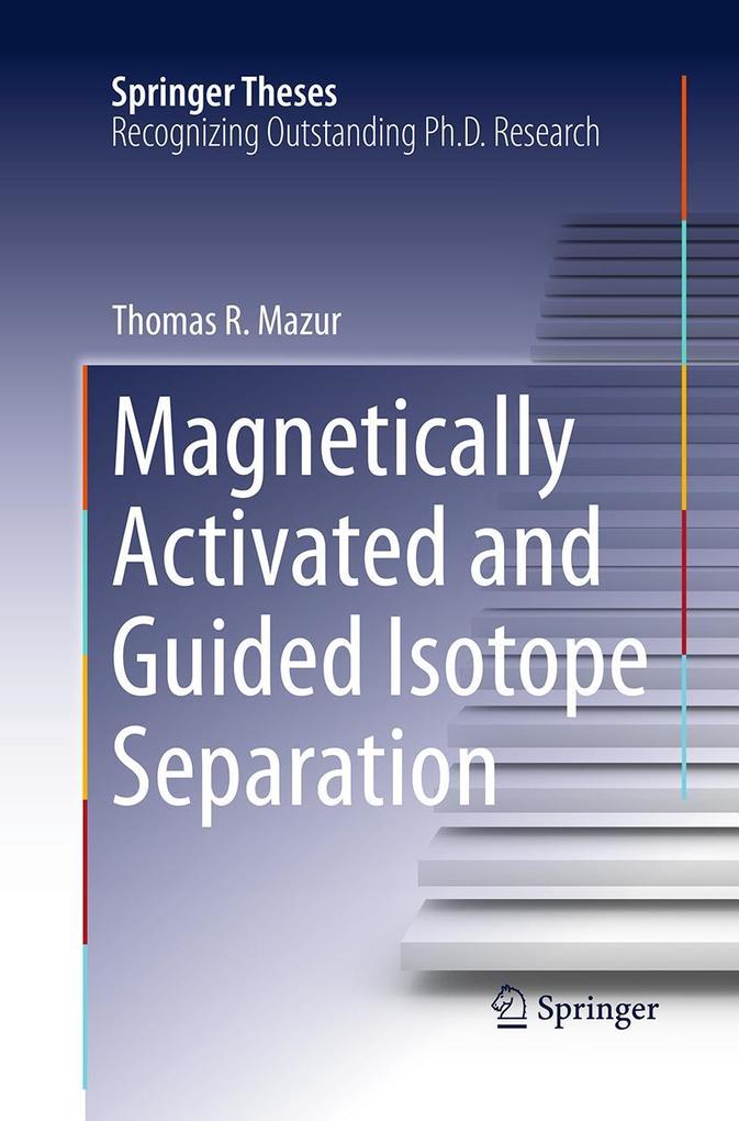Magnetically Activated and Guided Isotope Separation