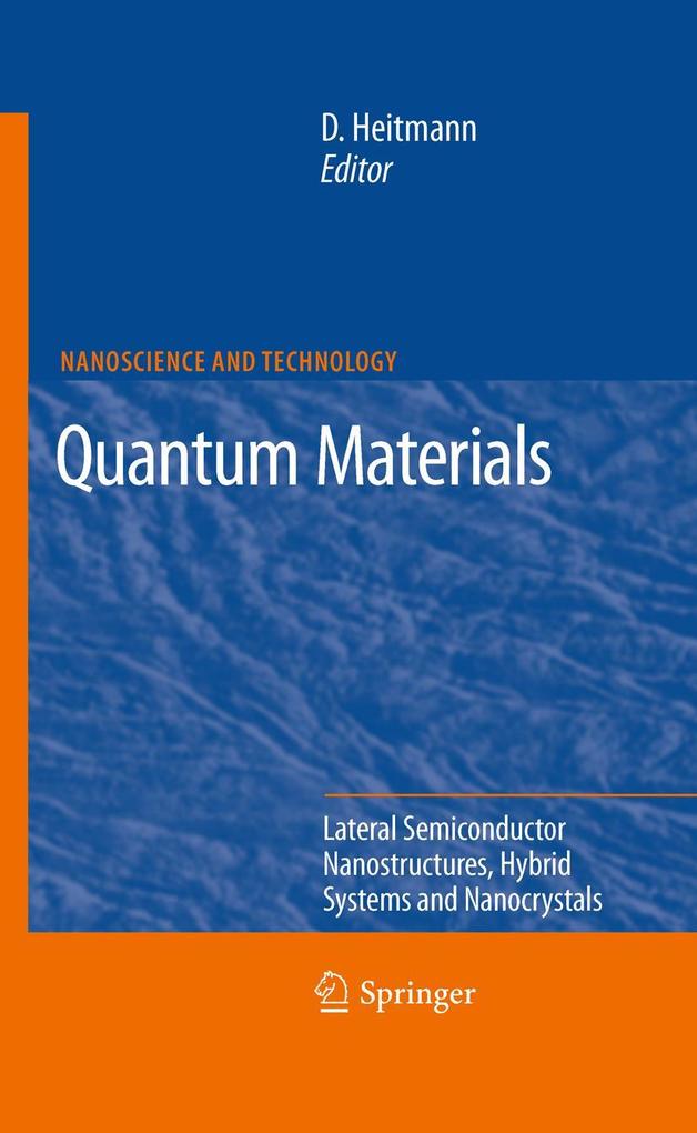 Quantum Materials Lateral Semiconductor Nanostructures Hybrid Systems and Nanocrystals