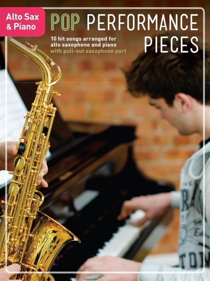 Pop Performance Pieces: 10 Hit Songs for Alto Sax and Piano