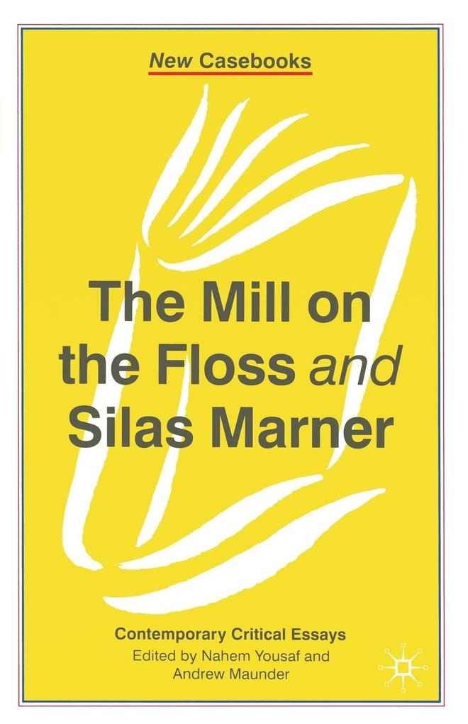The Mill on the Floss and Silas Marner