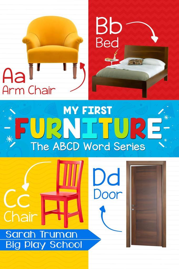 My First Furniture - The ABCD Word Series