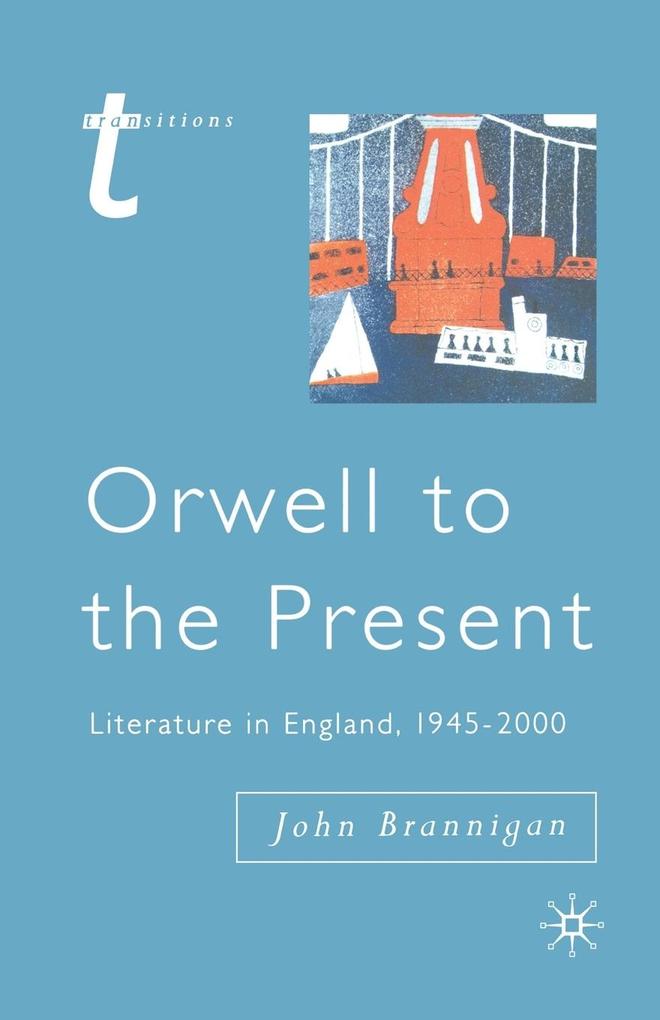 Orwell to the Present
