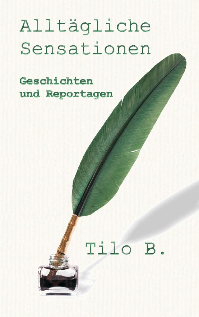 Alltägliche Sensationen