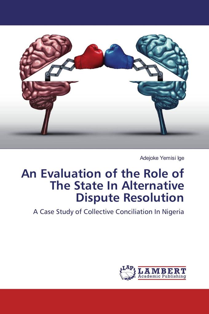 An Evaluation of the Role of The State In Alternative Dispute Resolution