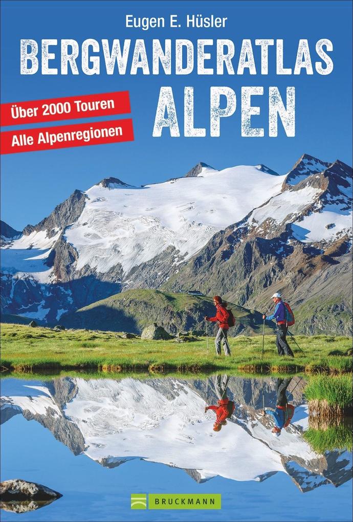 Bruckmann Verlag GmbH Bergwanderatlas Alpen