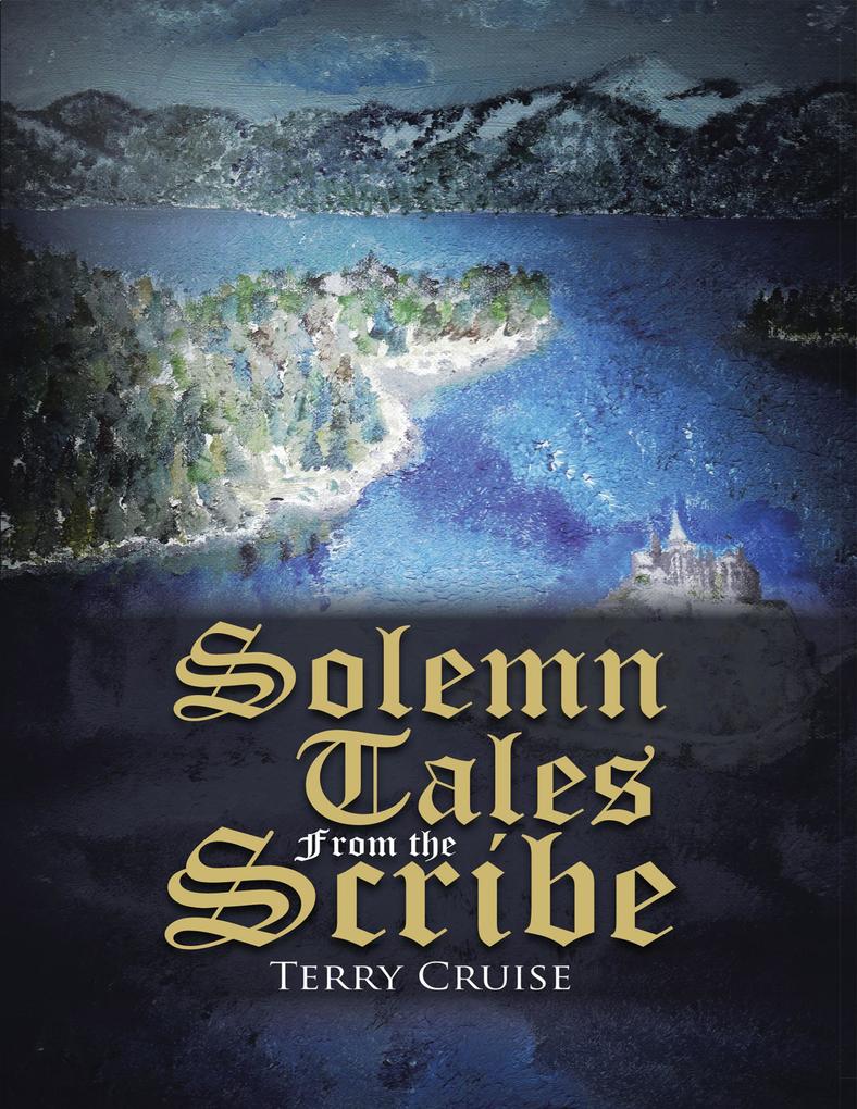 Solemn Tales from the Scribe