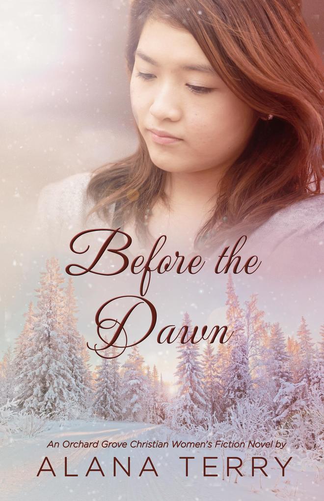 Before the Dawn (An Orchard Grove Christian Women‘s Fiction Novel)