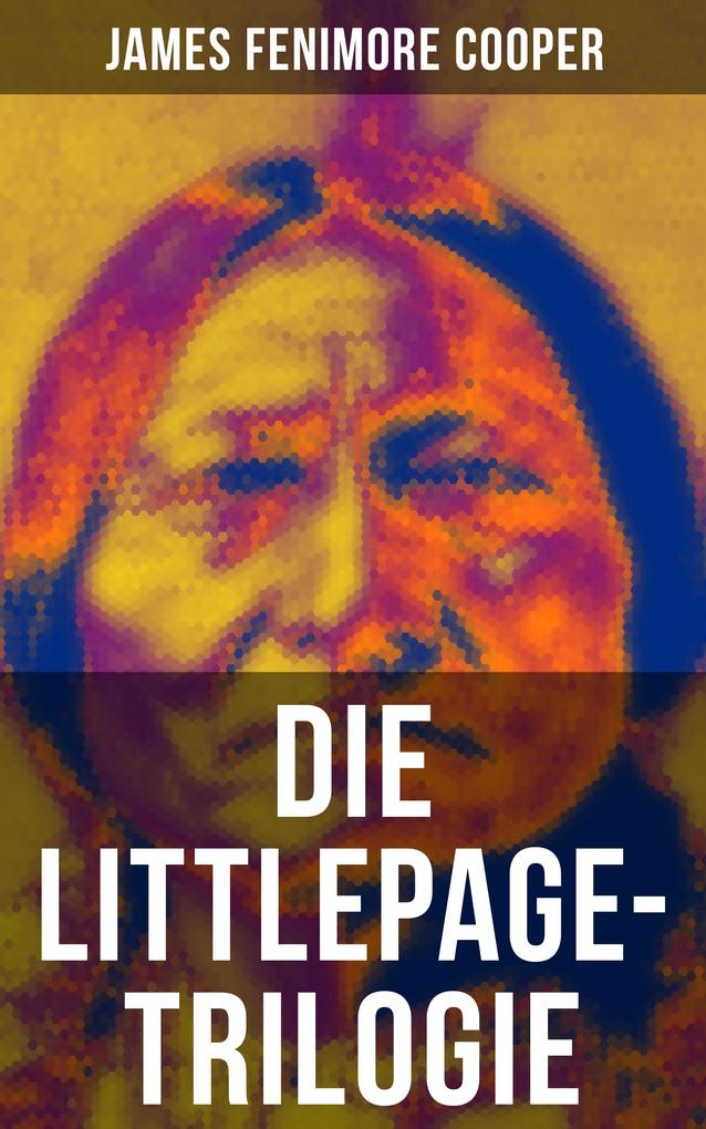 Die Littlepage-Trilogie