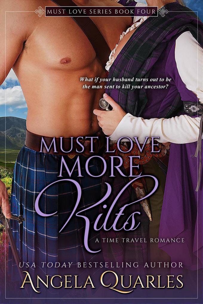 Must Love More Kilts (A Time Travel Romance)