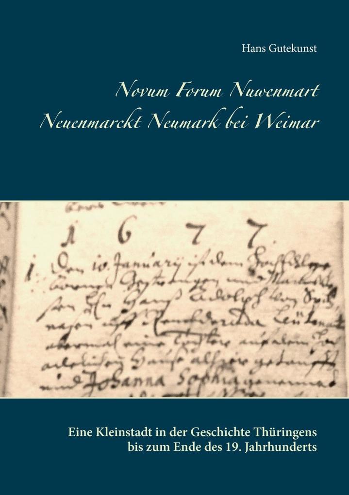 Novum Forum Nuwenmart Neuenmarckt Neumark bei Weimar