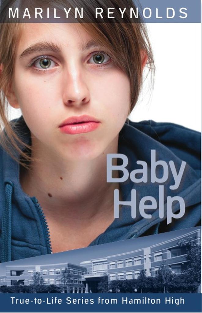 Baby Help (True-to-Life Series from Hamilton High #6)