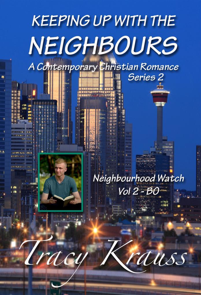 Neighbourhood Watch - Volume 2 - BO (Keeping Up With the Neighbours Series 2 #2)