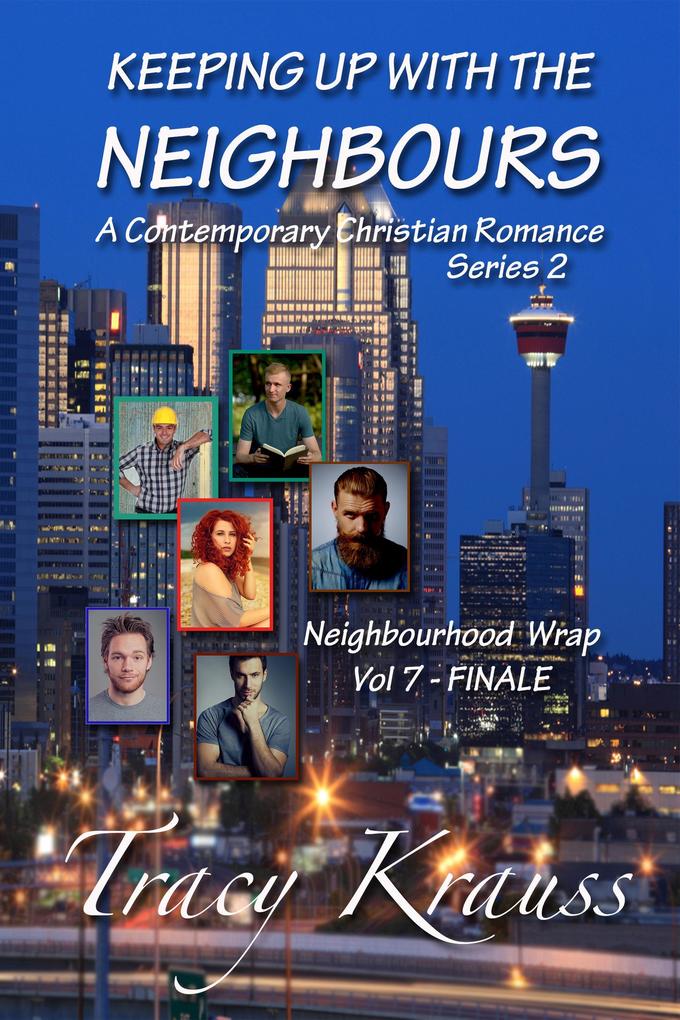 Neighbourhood Wrap - Volume 7 - FINALE (Keeping Up With the Neighbours Series 2 #7)
