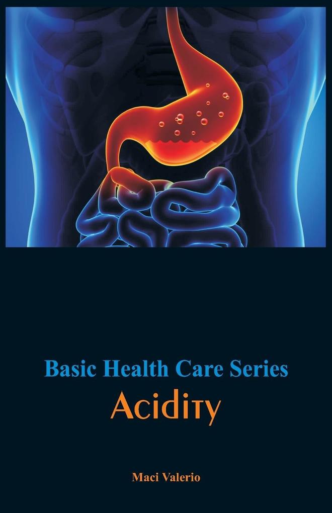 Basic Health Care Series - Acidity