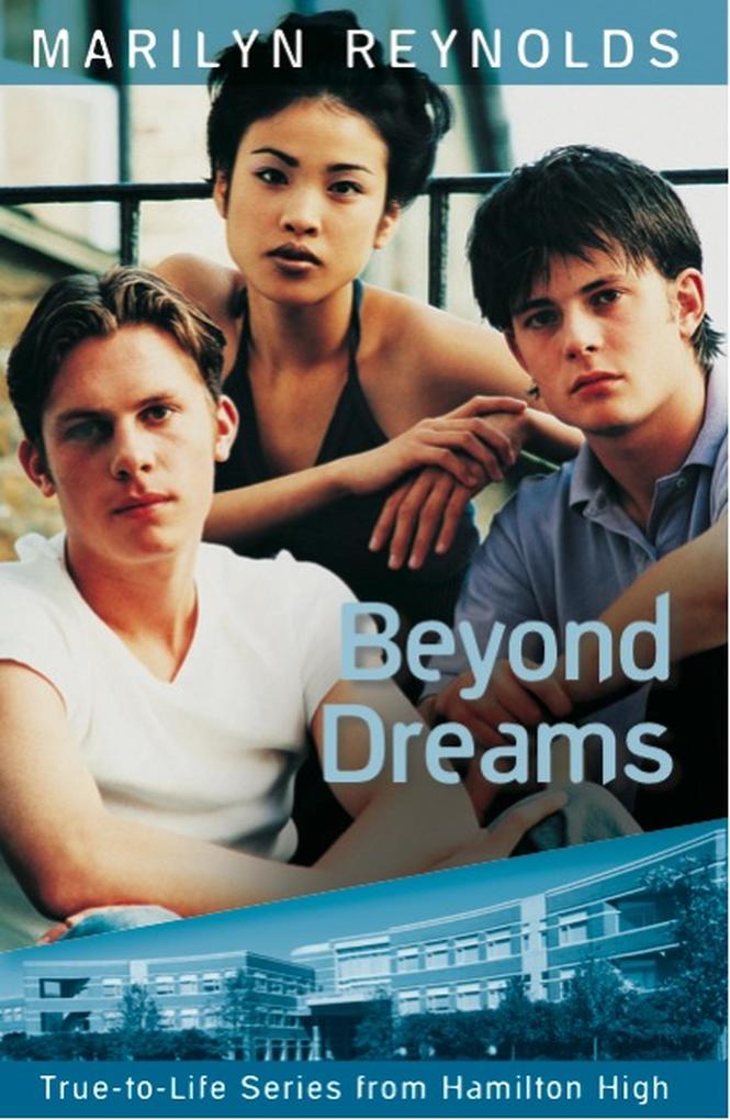 Beyond Dreams (True-to-Life Series from Hamilton High #4)