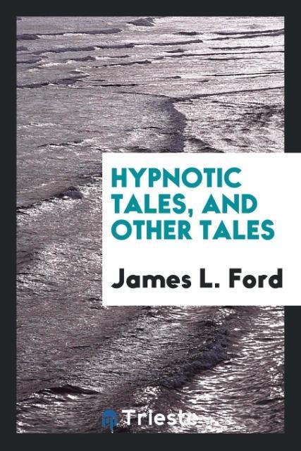 Hypnotic tales and other tales