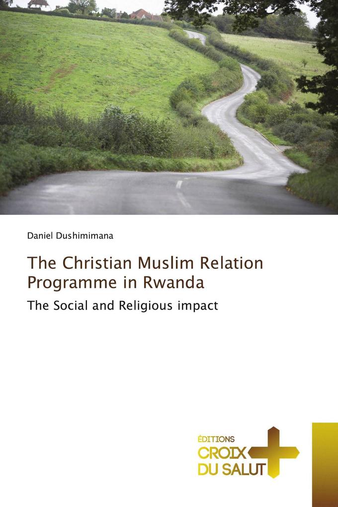 The Christian Muslim Relation Programme in Rwanda