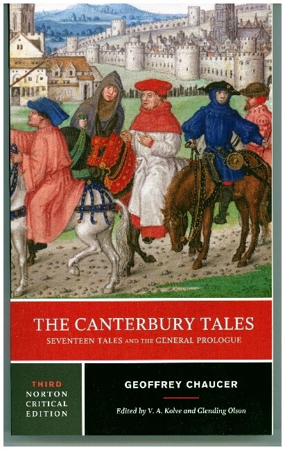 The Canterbury Tales: Seventeen Tales and the General Prologue
