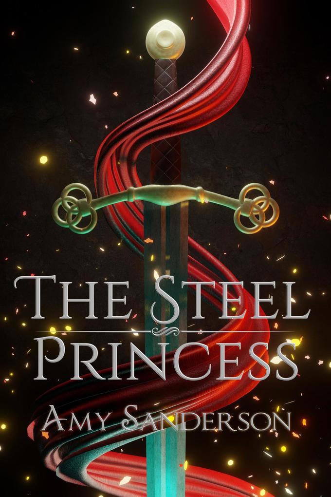 The Steel Princess (The Sovereign Blades #1)