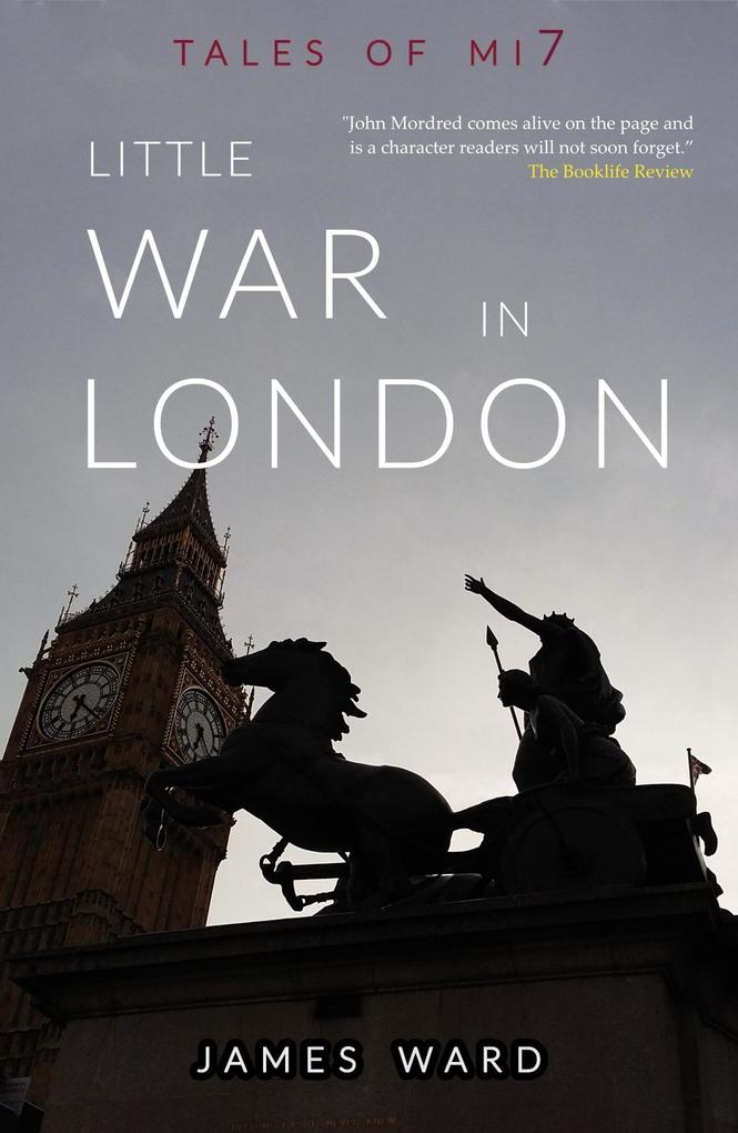 Little War in London (Tales of MI7 #10)