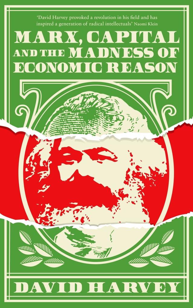 Marx Capital and the Madness of Economic Reason