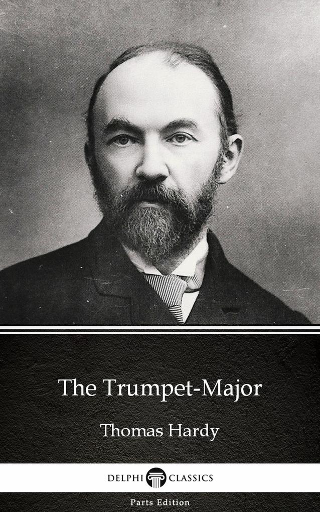 The Trumpet-Major by Thomas Hardy (Illustrated)