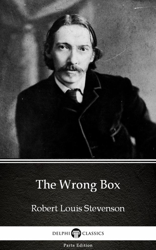 The Wrong Box by Robert Louis Stevenson (Illustrated)