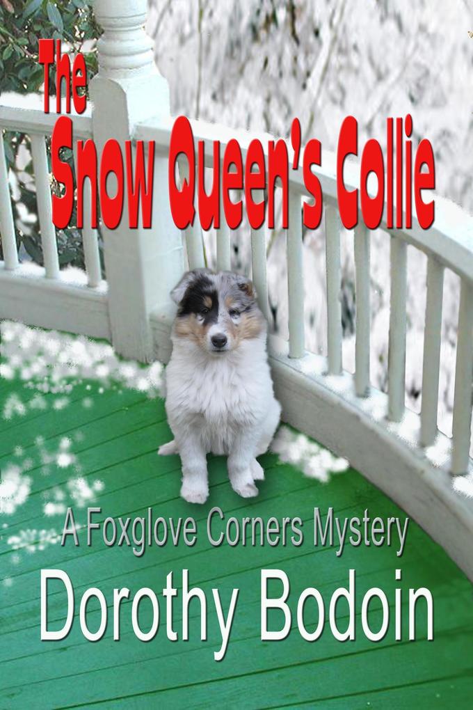 The Snow Queen‘s Collie (A Foxglove Corners Mystery #15)