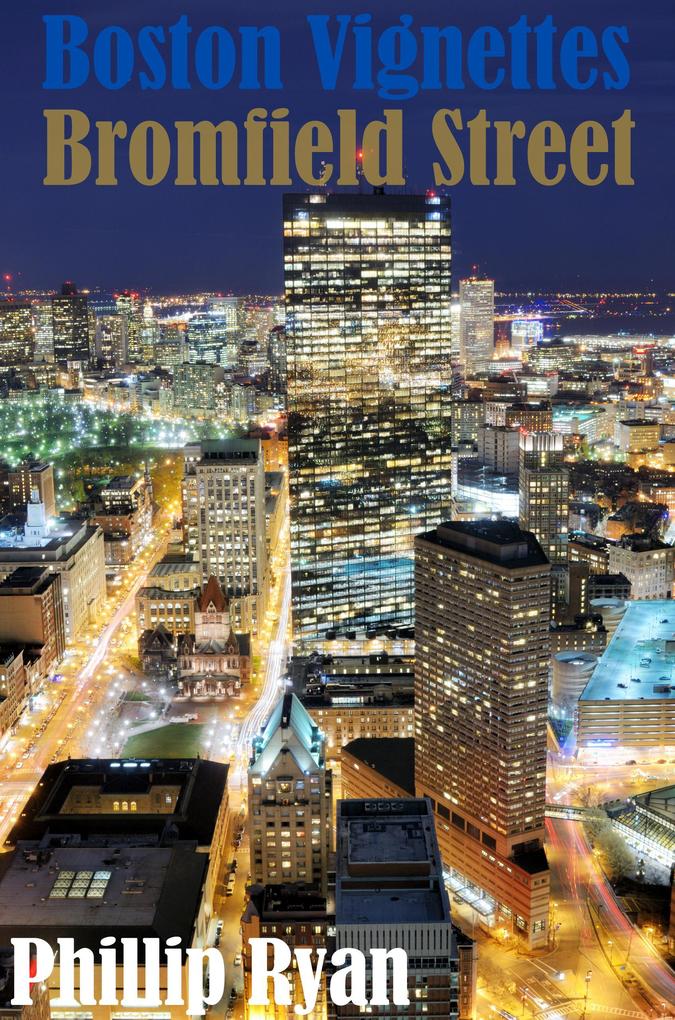 Boston Vignettes - Bromfield Street
