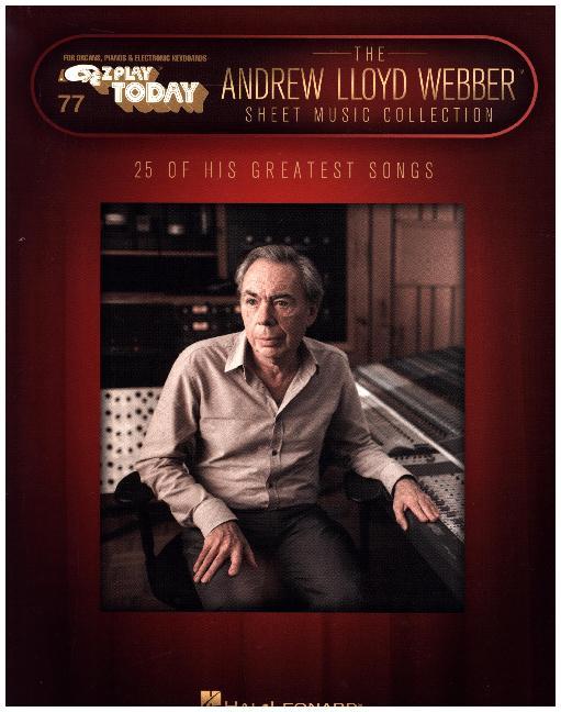 The Andrew Lloyd Webber Sheet Music Collection: E-Z Play Today Volume 77