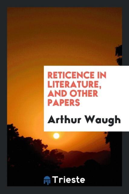 Reticence in literature and other papers