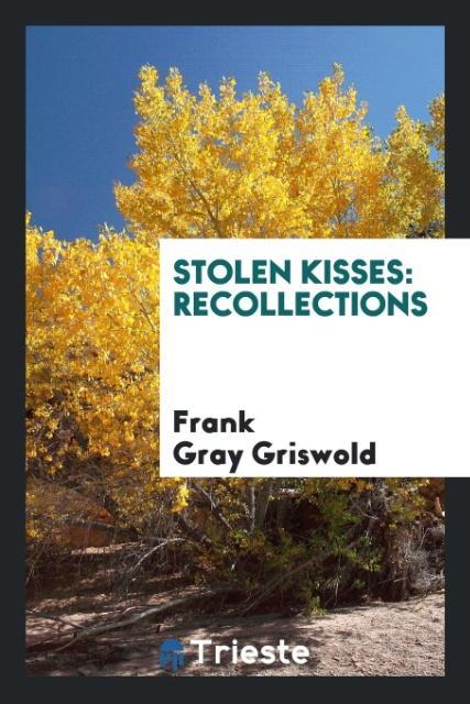 Stolen kisses
