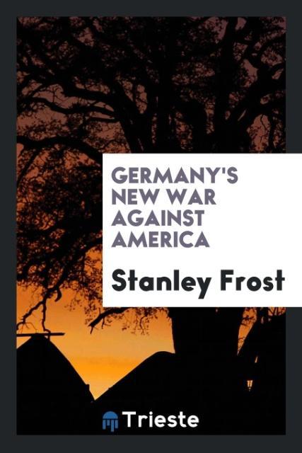 Germany's new war against America