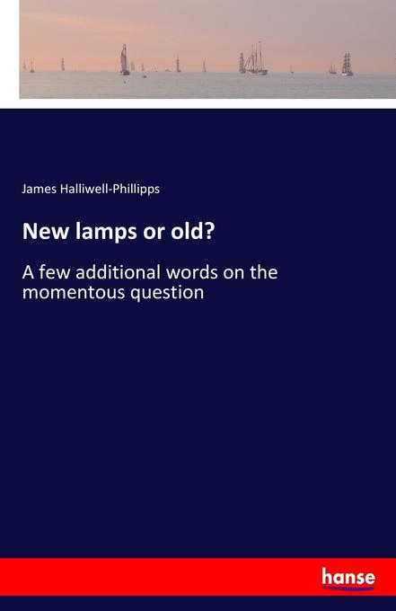 New lamps or old?
