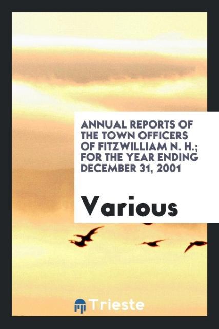 Annual Reports of the town officers of Fitzwilliam N. H.; For the year ending December 31 2001