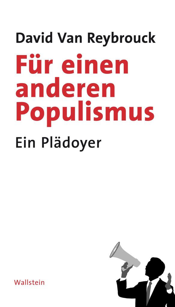 Für einen anderen Populismus - David van Reybrouck
