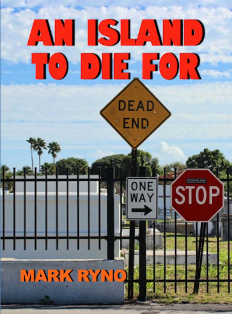 An Island To Die For (The Island Eye Mysteries #1)