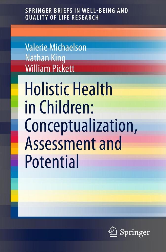 Holistic Health in Children: Conceptualization Assessment and Potential