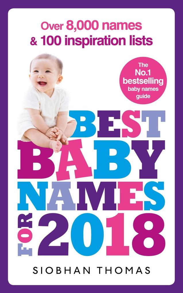 Best Baby Names for 2018: Over 8000 names and 100 inspiration lists
