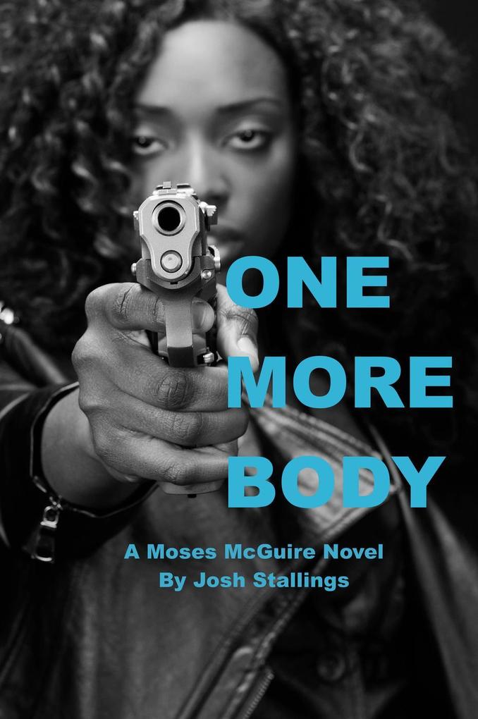 One More Body (Moses McGuire #3)