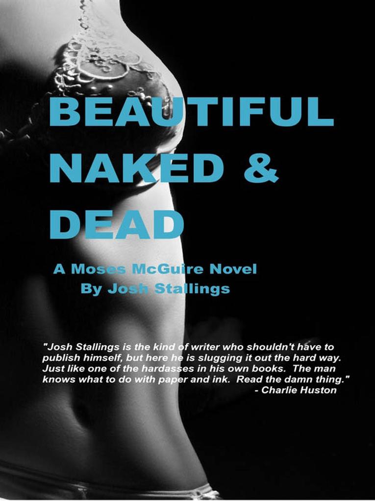 Beautiful Naked & Dead (Moses McGuire #1)