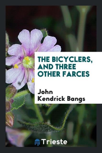 The bicyclers and three other farces
