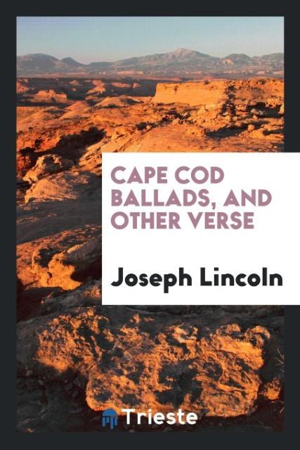 Cape Cod ballads and other verse