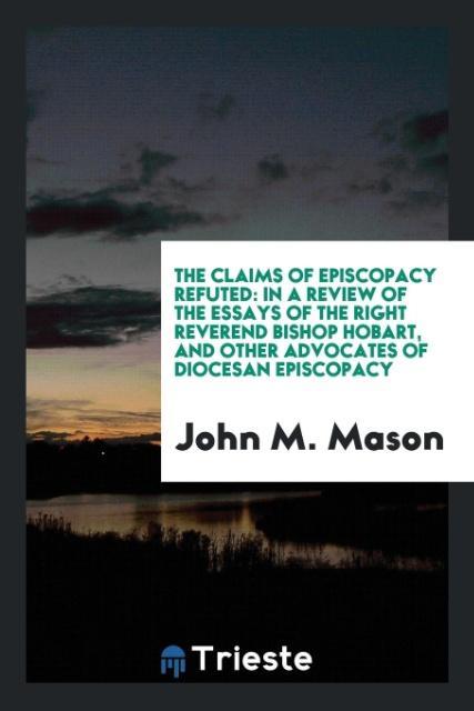 The claims of episcopacy refuted