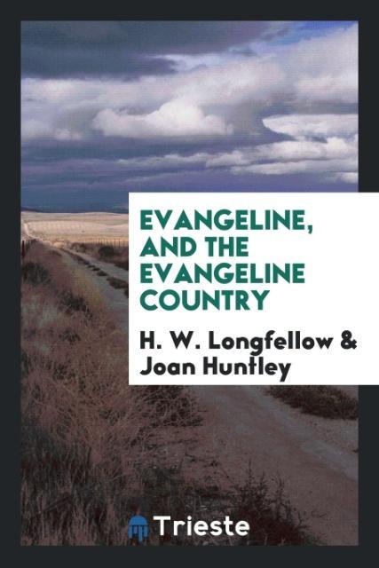 Evangeline and the Evangeline country