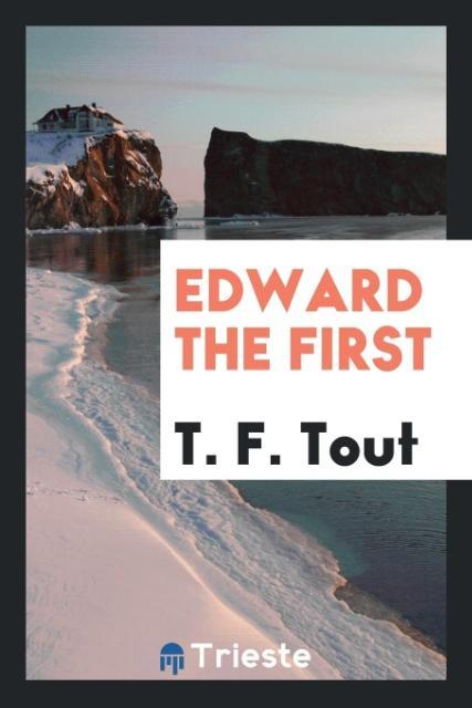 Edward the First